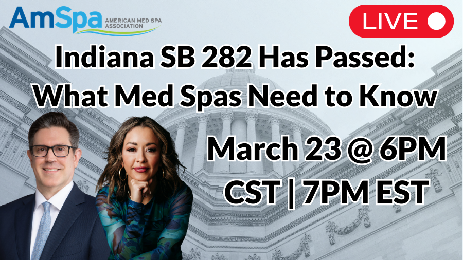 Indiana SB 282 Has Passed: What Med Spas Need to Know - Live webinar, March 23 @ 6pm CST | 7pm EST. Pictured: Alex Thiersch, Lexi Yoo