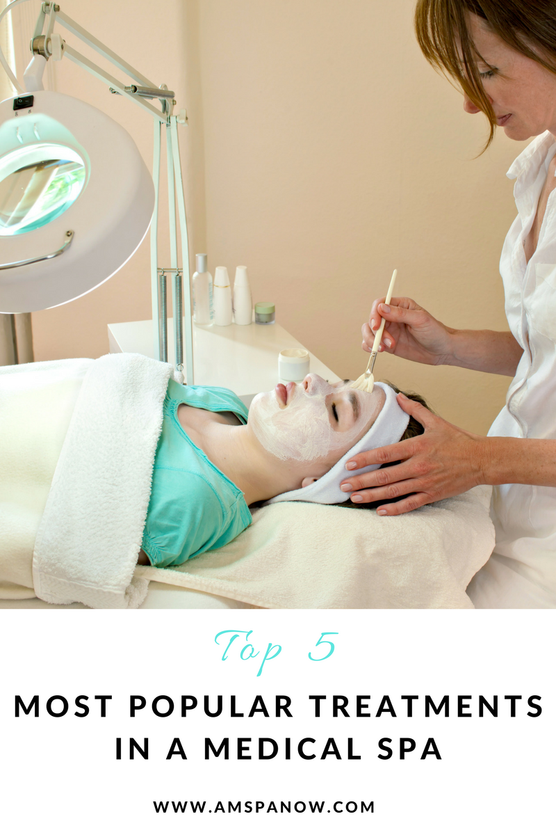 Top 5 Medical Spa Treatments