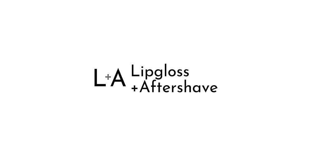 L+A Lipgloss + Aftershave